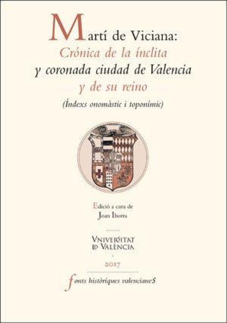 Produktbild: Mart&iacute; de Viciana : cr&oacute;nica de la &iacute;nclita y coronada ciudad de Valencia y de su reino : &igrave;ndexs onom&agrave;stic i topon&iacute;mic