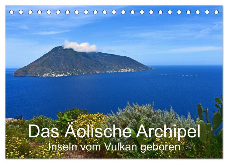 Produktbild: Das &Auml;olische Archipel - Inseln vom Vulkan geboren (Tischkalender 2026 DIN A5 quer), CALVENDO Monatskalender