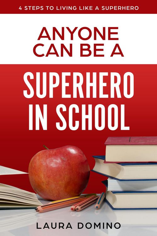 Produktbild: Anyone Can Be a Supherhero in School (4 Steps to Living Like a Superhero, #5)