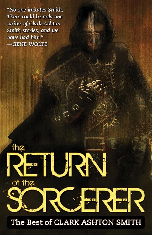 Produktbild: The Return of the Sorcerer: The Best of Clark Ashton Smith