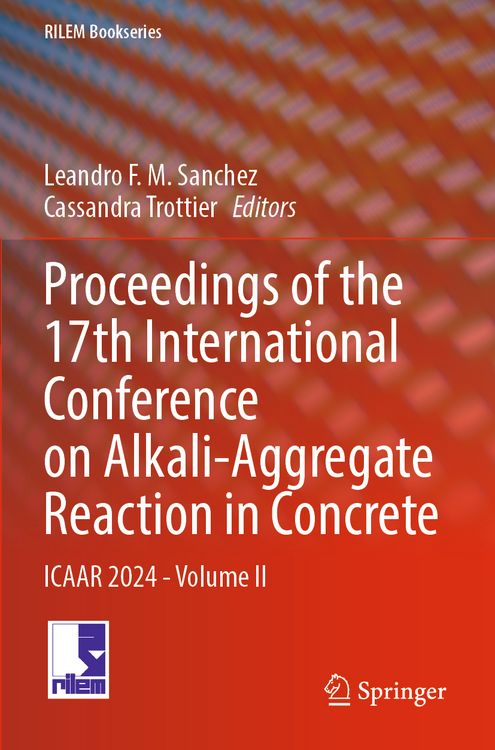 Produktbild: Proceedings of the 17th International Conference on Alkali-Aggregate Reaction in Concrete