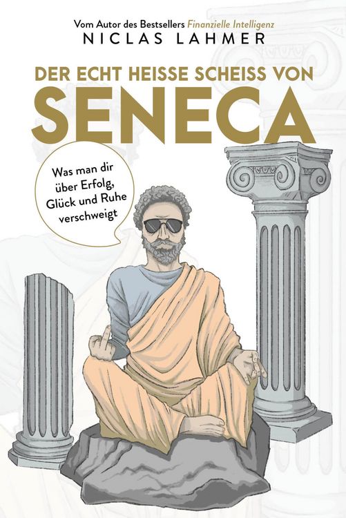 Produktbild: Der echt hei&szlig;e Schei&szlig; von Seneca