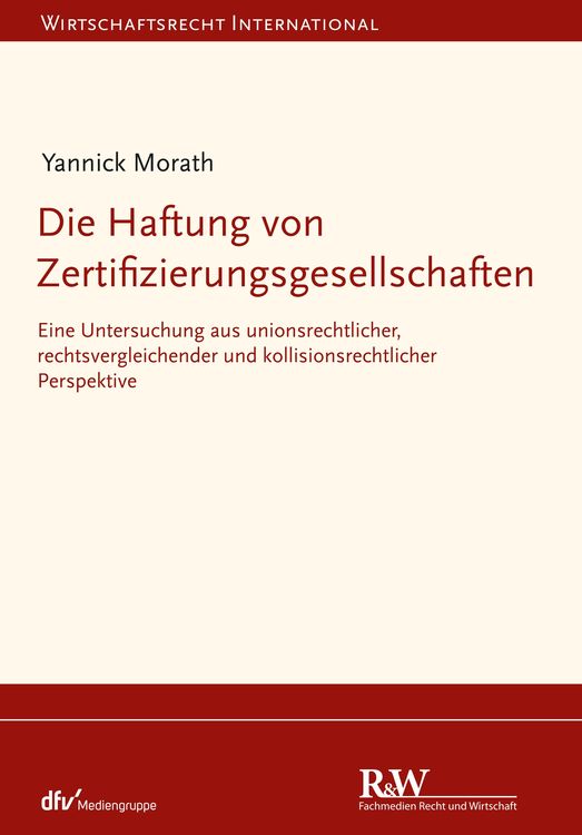Bild vom Artikel Die Haftung von Zertifizierungsgesellschaften vom Autor Yannick Morath