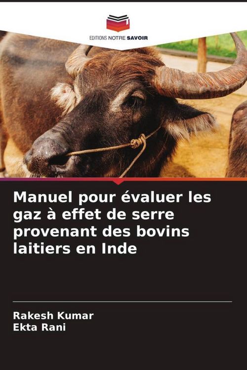 Produktbild: Manuel pour &eacute;valuer les gaz &agrave; effet de serre provenant des bovins laitiers en Inde