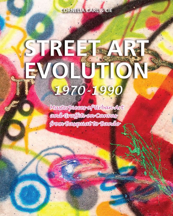 Produktbild: Street Art Evolution 1970-1990
