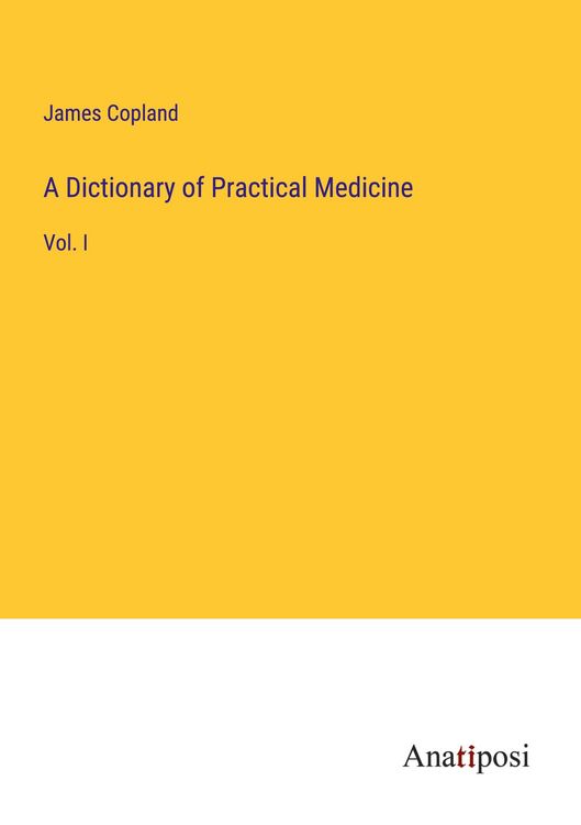 Produktbild: A Dictionary of Practical Medicine