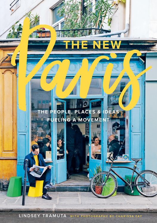 Produktbild: New Paris: The People, Places & Ideas Fueling a Movement