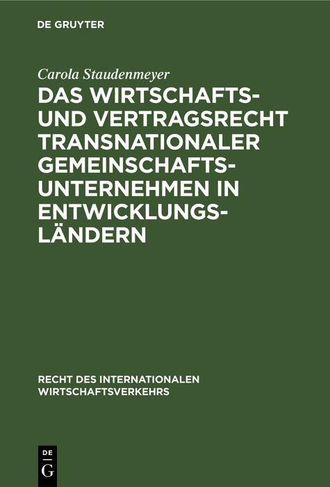 Produktbild: Das Wirtschafts- und Vertragsrecht transnationaler Gemeinschaftsunternehmen in Entwicklungsl&auml;ndern
