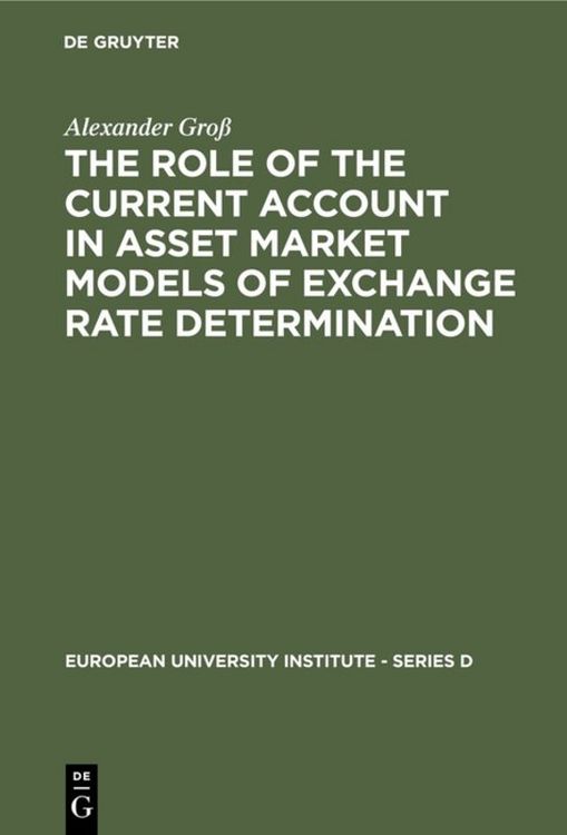 Produktbild: The Role of the Current Account in Asset Market Models of Exchange Rate Determination