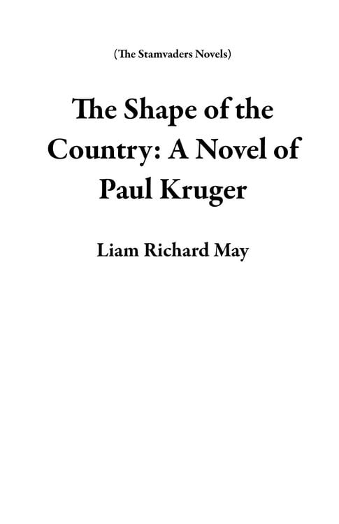 Produktbild: The Shape of the Country: A Novel of Paul Kruger
