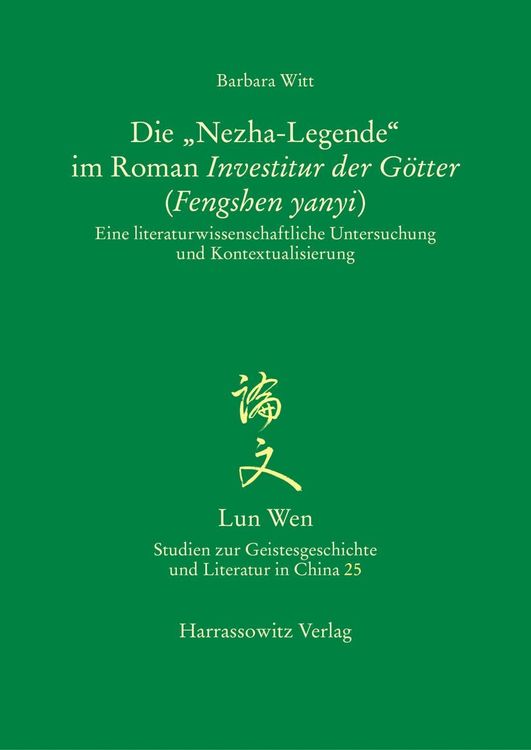 Produktbild: Die "Nezha-Legende" im Roman Investitur der G&ouml;tter (Fengshen yanyi)