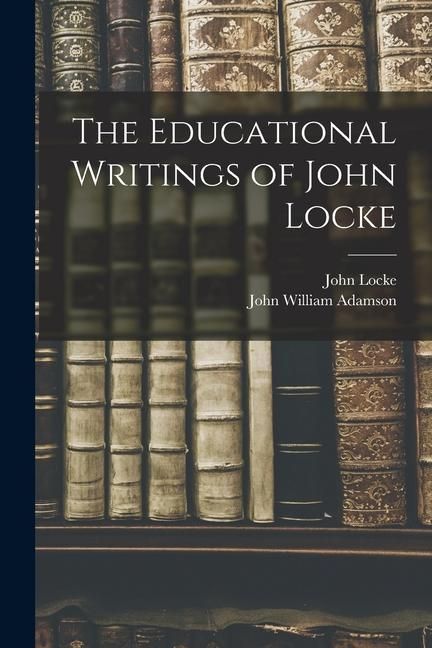 Produktbild: The Educational Writings of John Locke