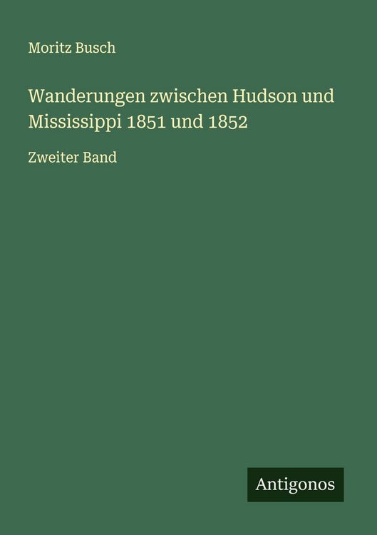 Produktbild: Wanderungen zwischen Hudson und Mississippi 1851 und 1852