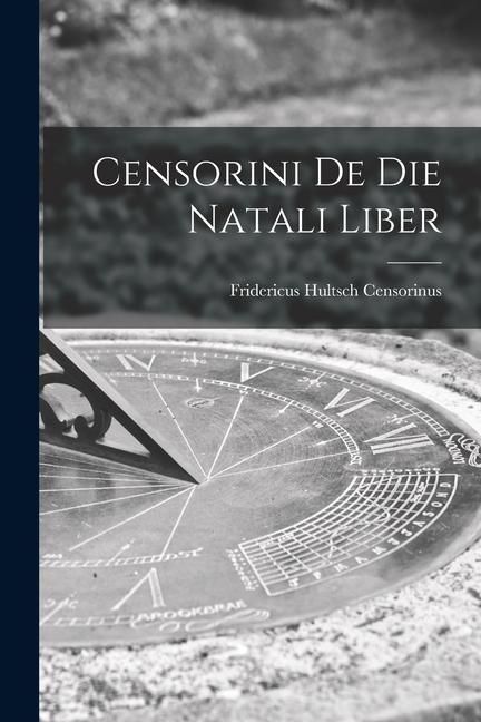 Produktbild: Censorini de die Natali Liber