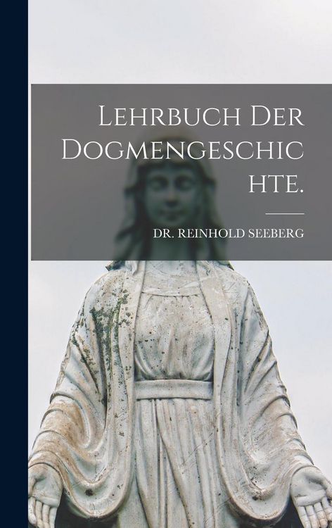 Produktbild: Lehrbuch der Dogmengeschichte.
