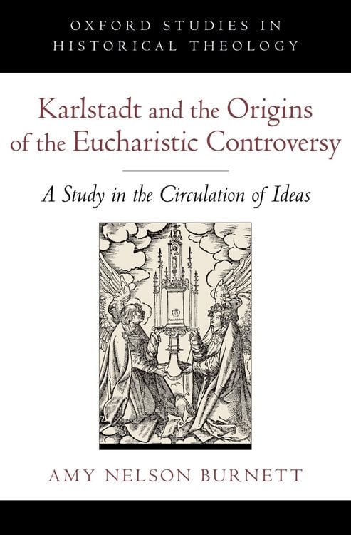 Produktbild: Karlstadt and the Origins of the Eucharistic Controversy