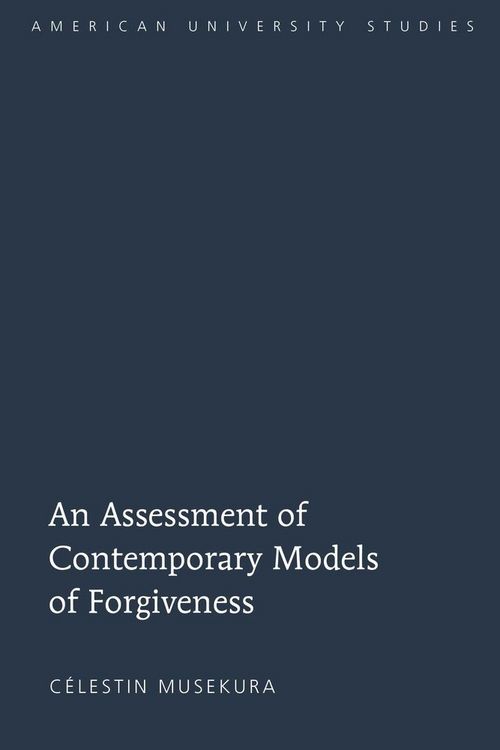 Produktbild: An Assessment of Contemporary Models of Forgiveness