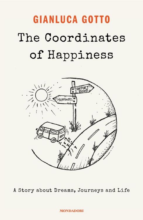 Produktbild: The coordinates of happiness. A story about dreams, journeys and life