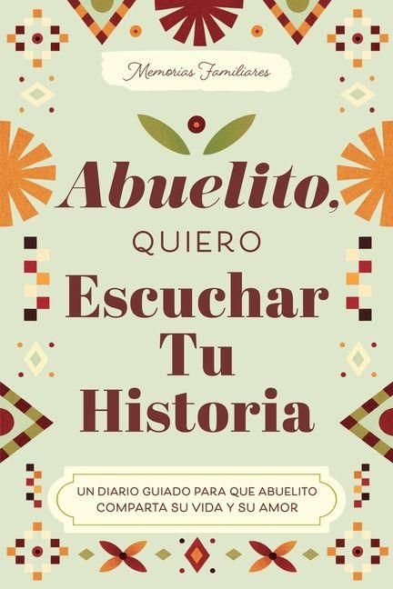 Produktbild: Abuelito, Quiero Escuchar Tu Historia