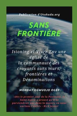 Produktbild: Sans fronti&egrave;re Isioning et Vivre Env une &eacute;glise de la communaut&eacute; des croyants sans murs,