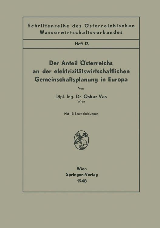 Produktbild: Der Anteil &Ouml;sterreichs an der elektrizit&auml;tswirtschaftlichen Gemeinschaftsplanung in Europa