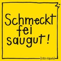Produktbild: Schmeckt fei saugut!