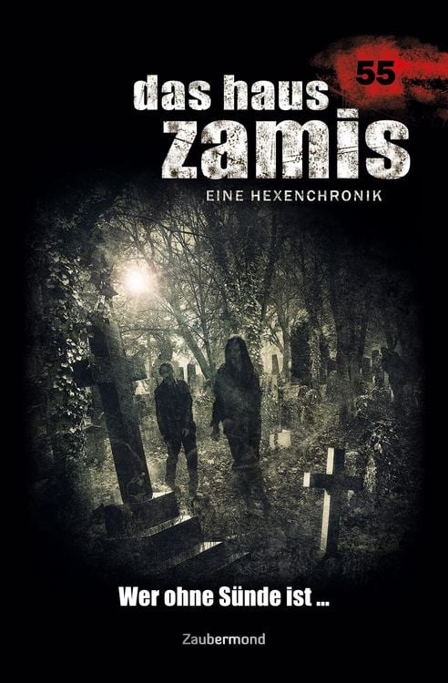 Produktbild: Dee, L: Haus Zamis 55 - Wer ohne S&uuml;nde ist ...