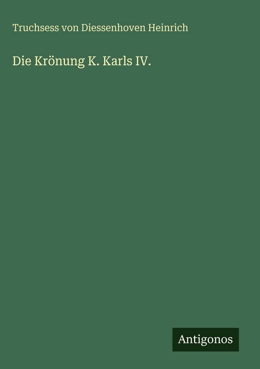 Produktbild: Die Kr&ouml;nung K. Karls IV.