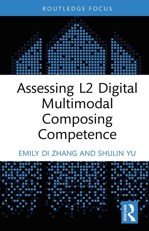 Produktbild: Assessing L2 Digital Multimodal Composing Competence