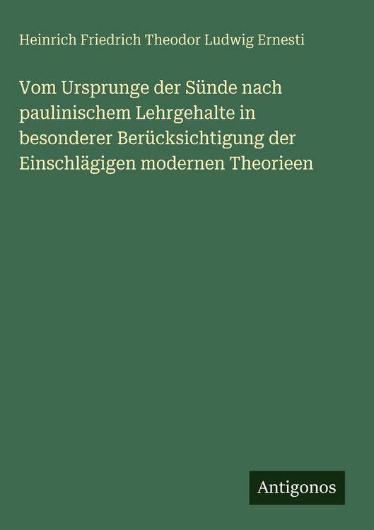 Produktbild: Vom Ursprunge der S&uuml;nde nach paulinischem Lehrgehalte in besonderer Ber&uuml;cksichtigung der Einschl&auml;gigen modernen Theorieen