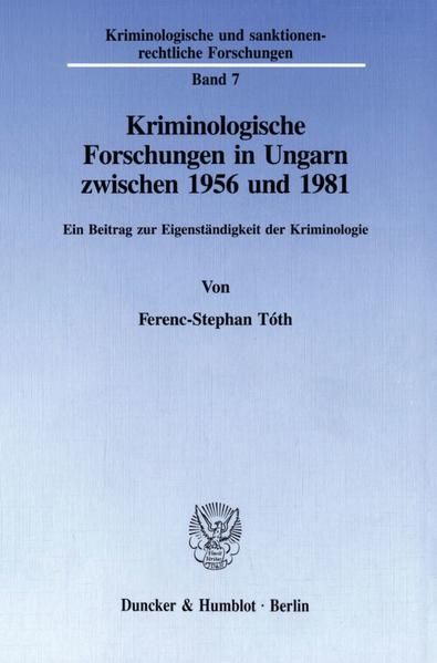 Produktbild: Kriminologische Forschungen in Ungarn zwischen 1956 und 1981.