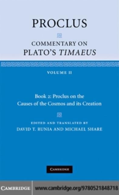 Produktbild: Proclus: Commentary on Plato's Timaeus: Volume 2, Book 2: Proclus on the Causes of the Cosmos and its Creation