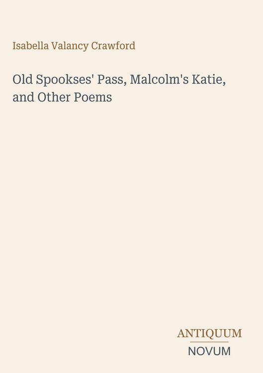 Produktbild: Old Spookses' Pass, Malcolm's Katie, and Other Poems