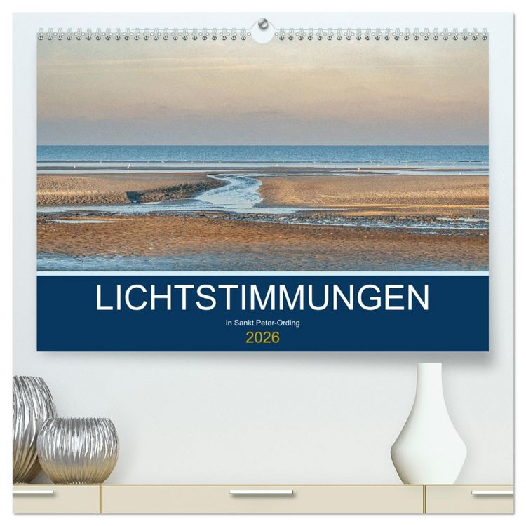 Produktbild: Lichtstimmungen in Sankt Peter-Ording (hochwertiger Premium Wandkalender 2026 DIN A2 quer), Kunstdruck in Hochglanz