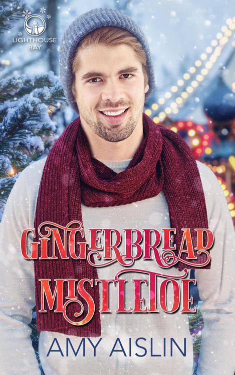 Produktbild: Gingerbread Mistletoe (Lighthouse Bay, #2)