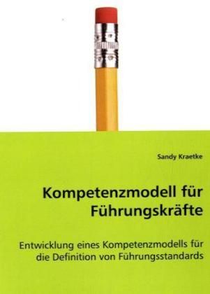 Produktbild: Kraetke, S: Kompetenzmodell f&uuml;r F&uuml;hrungskr&auml;fte