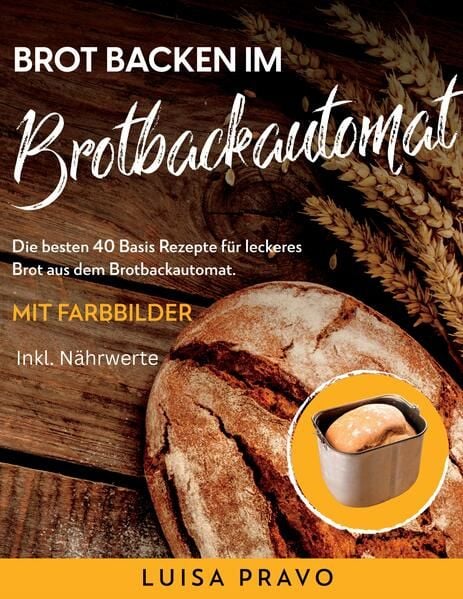Produktbild: Brot Backen im Brotbackautomat