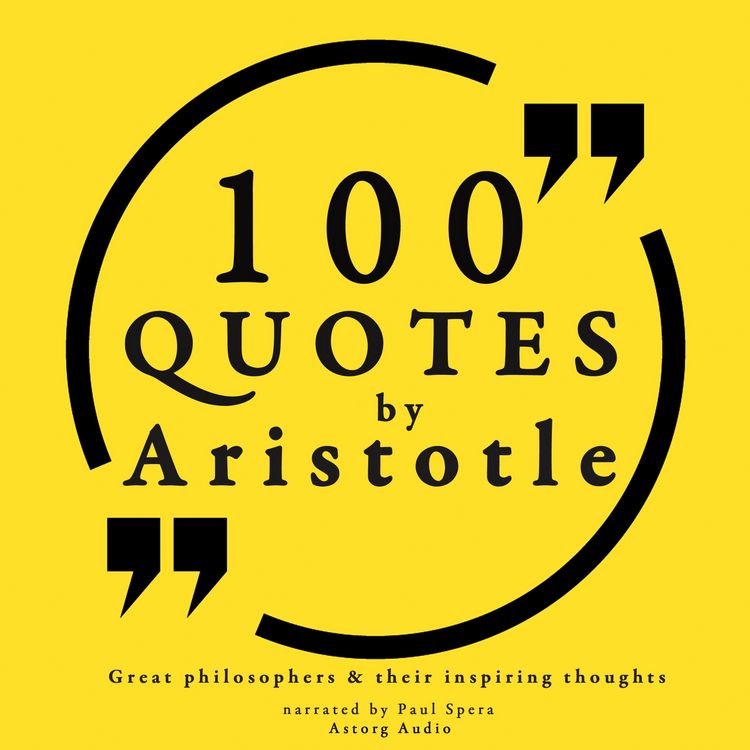 Produktbild: 100 Quotes by Aristotle: Great Philosophers & their Inspiring Thoughts