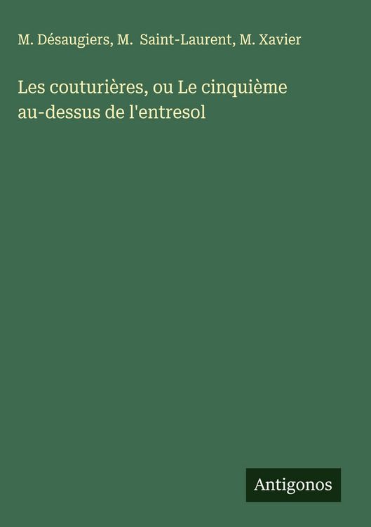 Produktbild: Les couturi&egrave;res, ou Le cinqui&egrave;me au-dessus de l'entresol