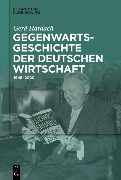 Produktbild: Gegenwartsgeschichte der deutschen Wirtschaft