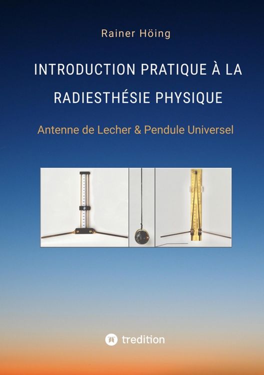 Produktbild: Introduction Pratique &agrave; la Radiesth&eacute;sie Physique