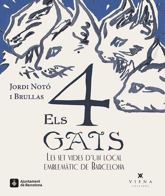 Produktbild: Els 4 Gats : les set vides d'un local emblem&agrave;tic de Barcelona