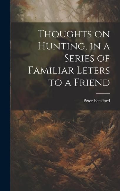 Produktbild: Thoughts on Hunting, in a Series of Familiar Leters to a Friend