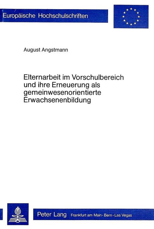 Produktbild: Elternarbeit im Vorschulbereich und ihre Erneuerung als gemeinwesenorientierte Erwachsenenbildung