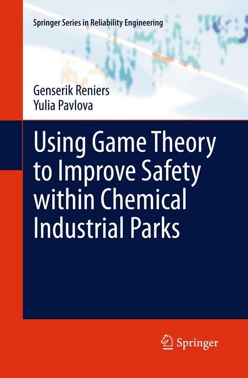 Produktbild: Using Game Theory to Improve Safety within Chemical Industrial Parks