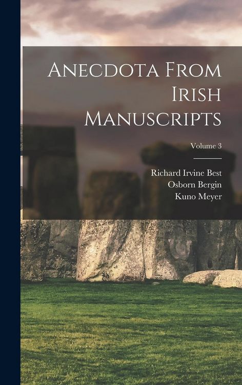 Produktbild: Anecdota From Irish Manuscripts; Volume 3