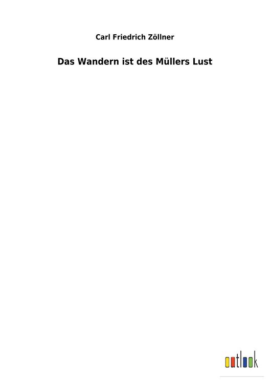 Produktbild: Das Wandern ist des M&uuml;llers Lust
