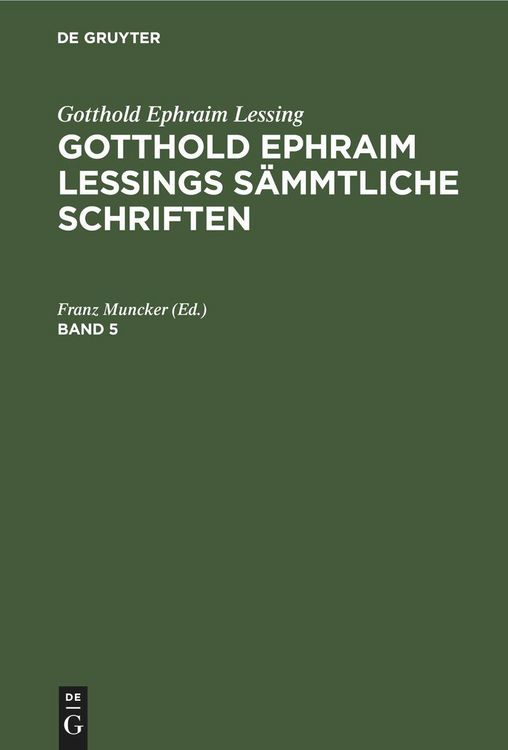 Produktbild: Gotthold Ephraim Lessings S&auml;mmtliche Schriften. Band 5
