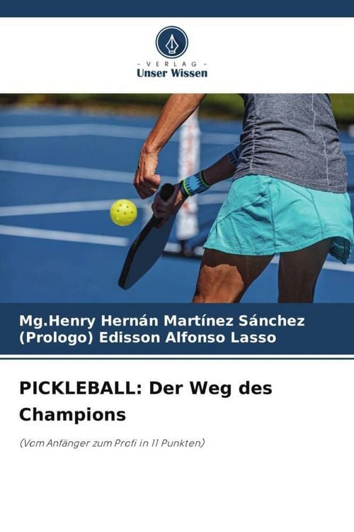 Produktbild: PICKLEBALL: Der Weg des Champions
