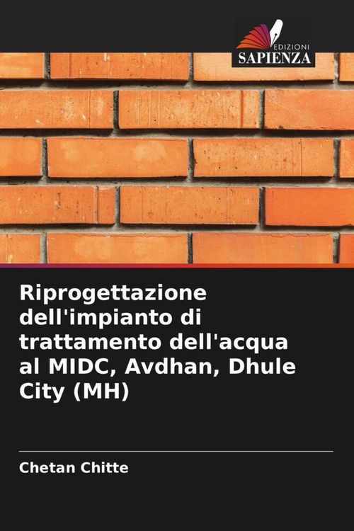 Produktbild: Riprogettazione dell'impianto di trattamento dell'acqua al MIDC, Avdhan, Dhule City (MH)